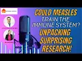 Download Lagu Could Measles Actually Save Your Life? How Childhood Illness Could Be a Superpower