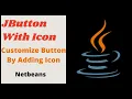 Java Swing Tutorial - How to Add Icons To JButton Java Netbeans Hindi-Urdu