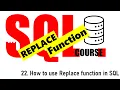 22 how to use REPLACE FUNCTION in SQL