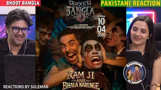 pakistani couple reacts to ram ji aake bhala karenge bhooth bangla akshay kumar pritam