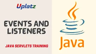 Events Listeners in Java Servlets Master the Java Servlets Web Application Developer Uplatz