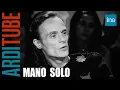 Download Lagu La colère de Mano Solo chez Thierry Ardisson | INA Arditube