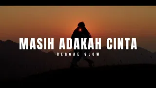 enak buat nyantai masih adakah cinta new reggae slow