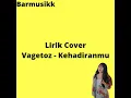 Kehadiranmu - Vagetoz cover 3pemuda berbahaya feat Sallsa Bintan #liriklagu #lirik #lirikcover #lagu