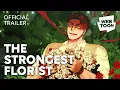 The Strongest Florist Short Trailer WEBTOON