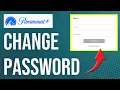 How To Change Paramount Plus Password How To Reset Paramount Plus Password