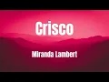 Crisco || Miranda Lambert || lYRICS