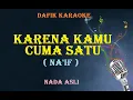 Download Lagu Karena Kamu Cuma Satu (Karaoke)Original Key
