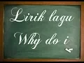 Download Lagu Lirik lagu why do i