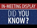 Did You Know In-Meeting Display
