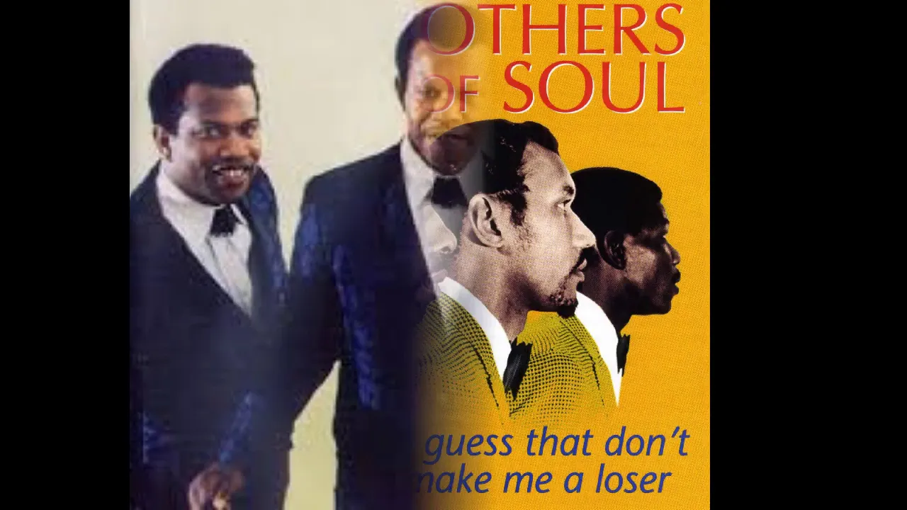I Guess That Don't Make Me A Loser - The Brothers Of Soul - 1968