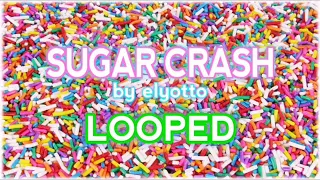 Download ElyOtto - Sugar Crash / Looped MP3