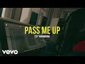 Download Lagu Tey Yahawadah - Pass Me Up (Official Music Video)