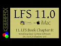 11 LFS Book Chapter 8 Installing Basic System Software part 1 - LFS 11 0 on iMac