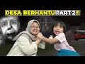 Download Lagu LEIKA DAN BUNDA SENAM JANTUNG LAGI 😱 😱  MASIH TERJEBAK DI DESA MENGERIKAN INI [MISTERI DESA MERAUNG]