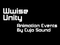 Wwise and Unity - Animation events to trigger sound events By Cujo Sound