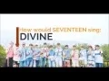 Lagu How would Seventeen sing Divine by SNSD