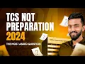 TCS NQT Preparation 2024 The most asked question