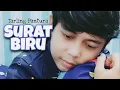 Download Lagu SURAT BIRU ( Dadang Anesa ) Tarling Pantura Cover