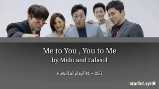 Download Mido and Falasol - Me to you, You to me (Hospital Playlist - OST) (Hang/Rom) MP3