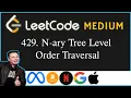 N-ary Tree Level Order Traversal Leetcode 429