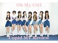 Lagu OMG ~ Oh My Girl Cupid mv review