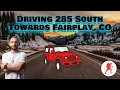 Driving Highway 285 South Towards Fairplay Colorado