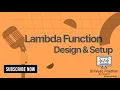 Lambda Function Design Setup