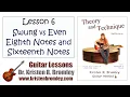Lesson 6 - Swung versus Even or Straight Eighth Notes and Sixteenth Notes