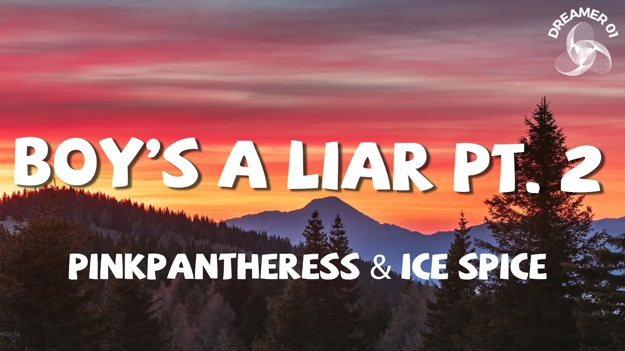 PinkPantheress & Ice Spice - Boy’s a liar Pt. 2 (Lyrics)