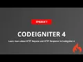 Learn more about HTTP Request and HTTP Response in Codeigniter 4 prolongservices