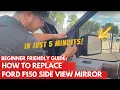 How To Replace a 2015-2018 Ford F150 Side View Mirror In Under 5 Minutes Step-By-Step