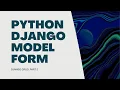 Python Django Model Form - Django CRUD part 2