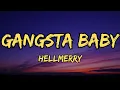 Download Lagu HELLMERRY - Gangsta Baby (Lyrics) Ft. Baby G
