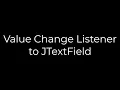 Java Value Change Listener to JTextField 5solution
