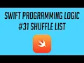 Swift Programming Logic Shuffle List