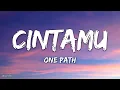 ONE PATH - Cintamu (Lirik) | Angel Baby Cover