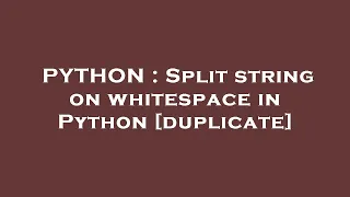 PYTHON Split string on whitespace in Python