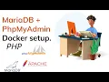MariaDB with phpmyadmin local machine development setup using docker