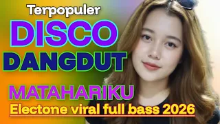 disco dangdut matahari ku remix electone viral full bass 2026