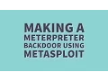 How To Create a Meterpreter Metasploit Backdoor Tutorial Kali Linux With Commentary