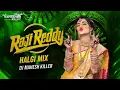 Lagu RAJI REDDY DJ SONG 2025 JANULYRI DHEERAJU HALGI MIX BY DJ MAHESH KILLER
