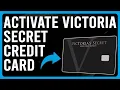 How To Activate Victoria Secret Credit Card How Do I Activate My Victoria s Secret Credit Card