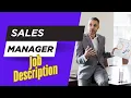 Job description of Sales Manager - Roles Responsibilities Skills