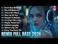Lagu DJ Remix Full Bass | Full Album Style Alan Walker | New Playlist 2026 #EDM #Chill #Remix