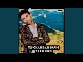 Lagu Tu Chandan Main Sarp Bnu