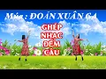 BÀI ĐẾM CÂU : ĐOẢN XUÂN CA / BÀI HƯỚNG DẪN BẤM V Ở GÓC DƯỚI BÊN PHẢI VIDEO NÀY 👇