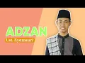 Download Lagu Allahu Akbar.. Merdunya Suara Adzan oleh Ust. Syamsuri Firdaus ( الله أكبر )( عدزان)