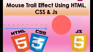 Mouse Trail Effect Using HTML CSS Js HTML CSS Js Tutorial