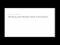 2 6 Table Calculations - Nested Table Calculations